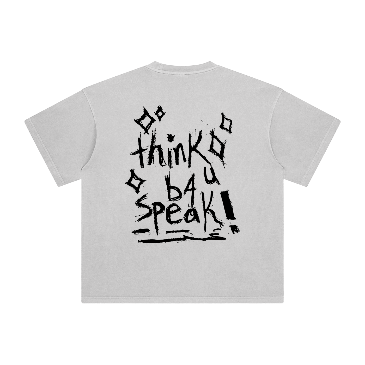 Think B4 U Speak- Black