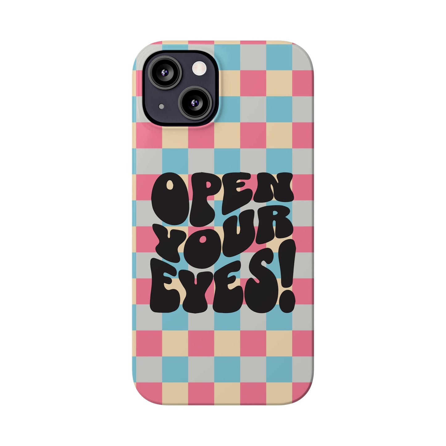 Open Your Eyes Phone Case