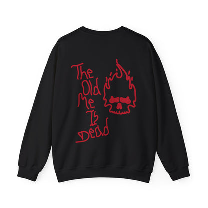 The Old Me Is Dead Crewneck Sweatshirt